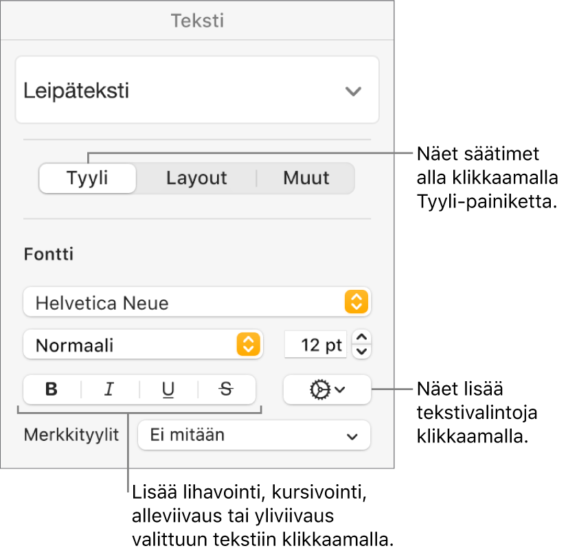 Muoto-sivupalkin Tyyli-säätimet ja selitteet Lihavoi-, Kursivoi-, Alleviivaa- ja Yliviivaa-painikkeisiin.