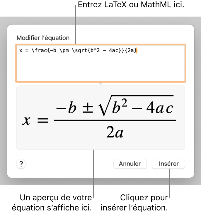 Zone de dialogue Modifier l’équation, affichant la formule quadratique composée à l’aide du langage LaTeX dans le champ Modifier l’équation, et aperçu de la formule en dessous.