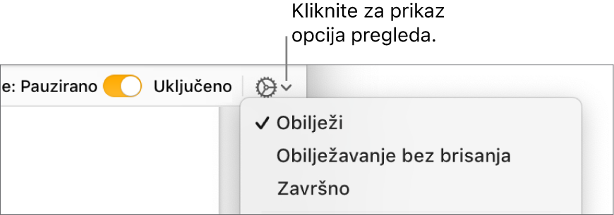 Izbornik za opcije pregledavanja prikazuju Obilježja, Obilježja bez brisanja i Konačno.