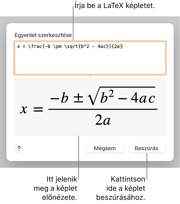 A LaTeX használatával írt másodfokú egyenlet megoldóképlete az Egyenlet mezőben és az egyenlet előnézete alul.