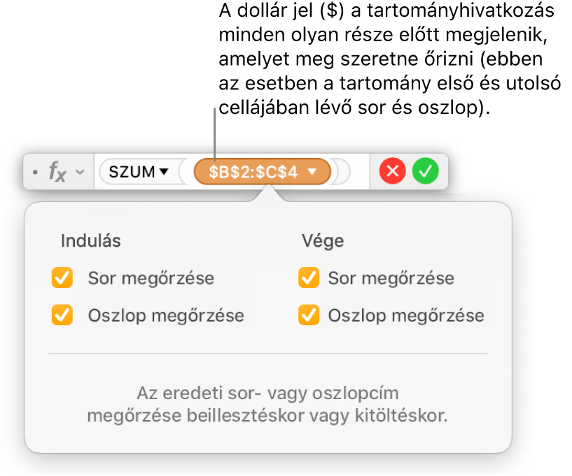 A Képletszerkesztő a Sor megőrzése és az Oszlop megőrzése opciókkal, amelyek egy adott tartományhoz lettek kijelölve.