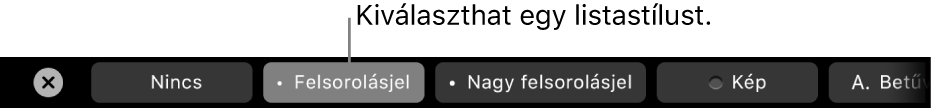 A MacBook Pro Touch Barja a listastílus kiválasztására szolgáló vezérlőkkel.