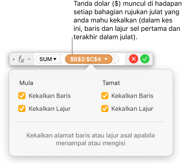 Editor Formula menunjukkan pilihan Kekalkan Baris dan Kekalkan lajur dipilih untuk julat tertentu.