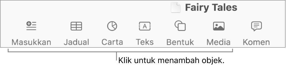 Bar alat dengan butang untuk menambah jadual, carta, teks, bentuk dan media.