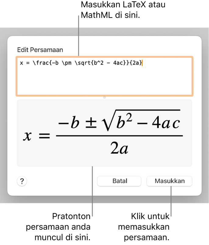 Dialog Edit Persamaan, menunjukkan formula kuadratik ditulis menggunakan LaTeX dalam medan Edit Persamaan manakala pratonton formulanya di bawah.