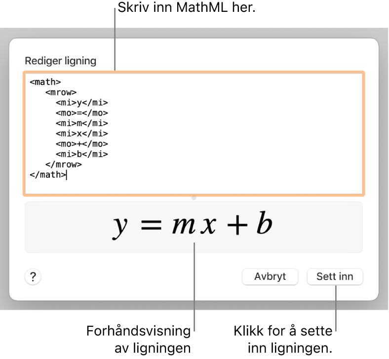 En ligning for stigningen til en linje i Rediger ligning-feltet, og en forhåndsvisning av formelen nedenfor.