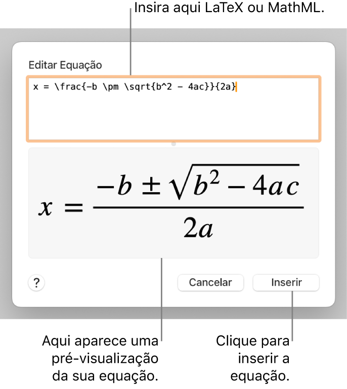 O diálogo Editar Equação, com a fórmula quadrática escrita com LaTeX no campo Editar Equação e uma pré-visualização da fórmula abaixo.