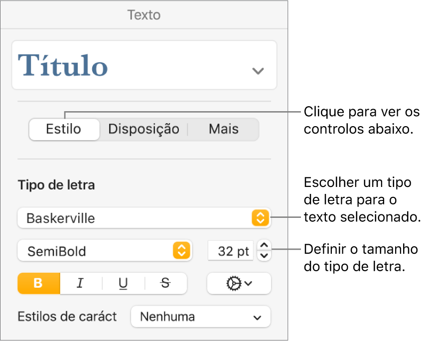 Controlos de texto na secção "Estilo” da barra lateral "Formatação” para definir tipo de letra e tamanho do tipo de letra.