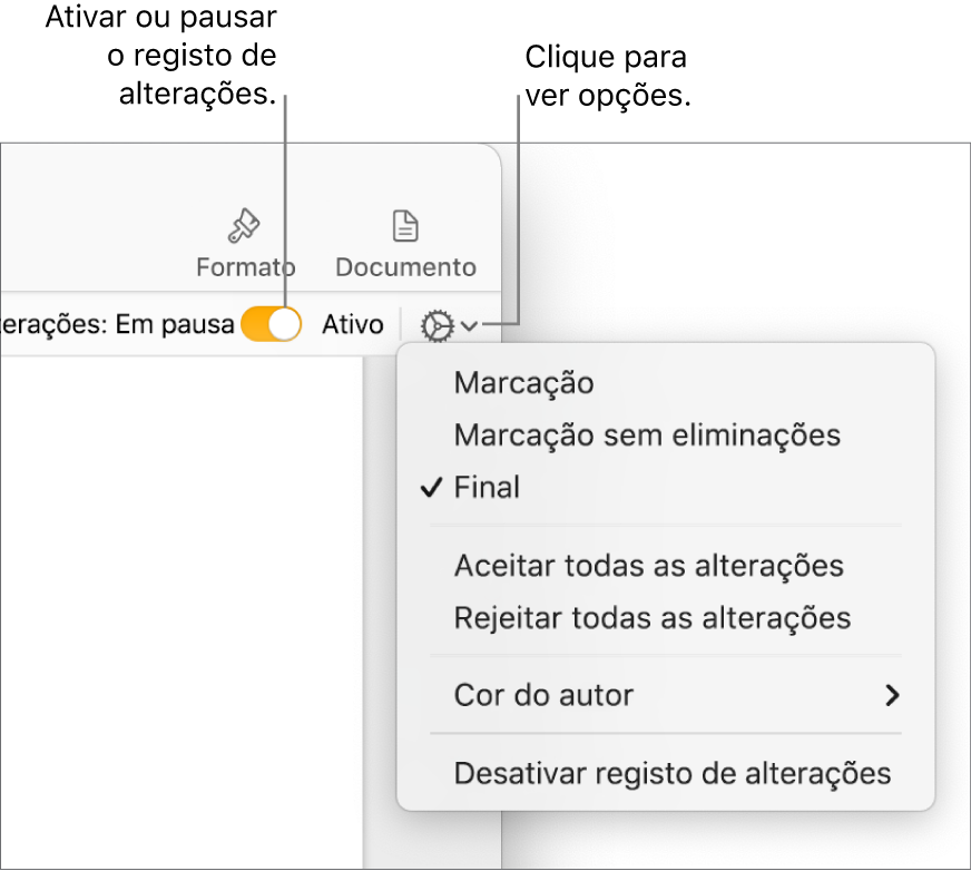 Menu “Registo de alterações” com “Desativar registo de alterações” na parte inferior e chamadas para o botão “Registo de alterações” ativo e “Em pausa”.