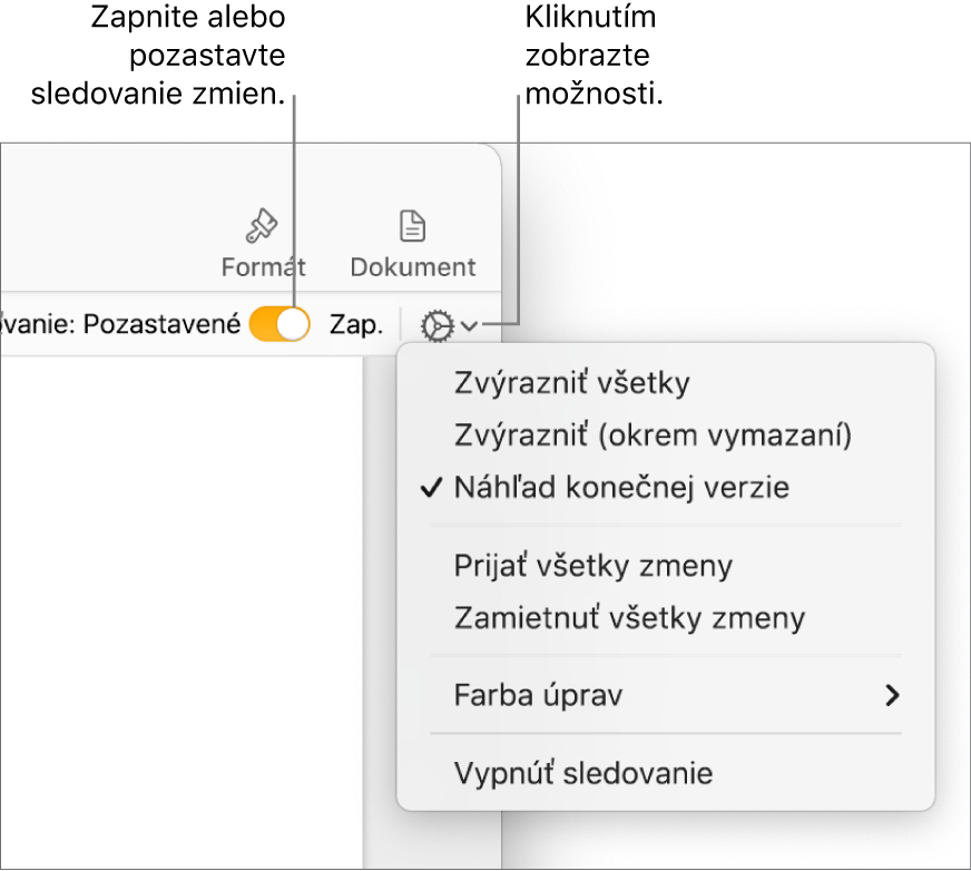 Menu možností sledovania zobrazujúce položku Vypnúť sledovanie (v spodnej časti) a textové bubliny na tlačidlách Sledovanie zap. a Pozastavené.