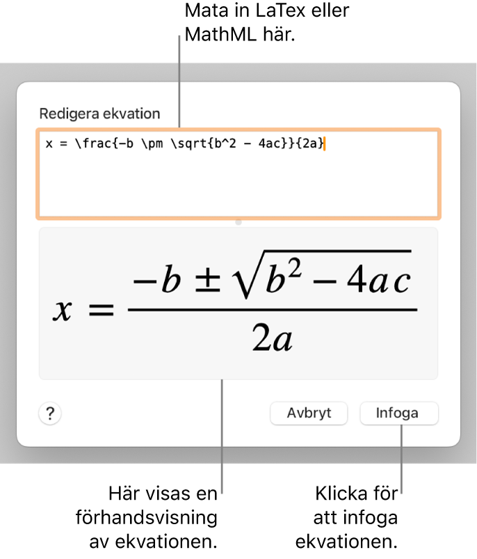 Dialogrutan Redigera ekvation med den kvadratiska formeln skriven med LaTeX i fältet Redigera ekvation och en förhandsvisning av ekvationen nedanför.