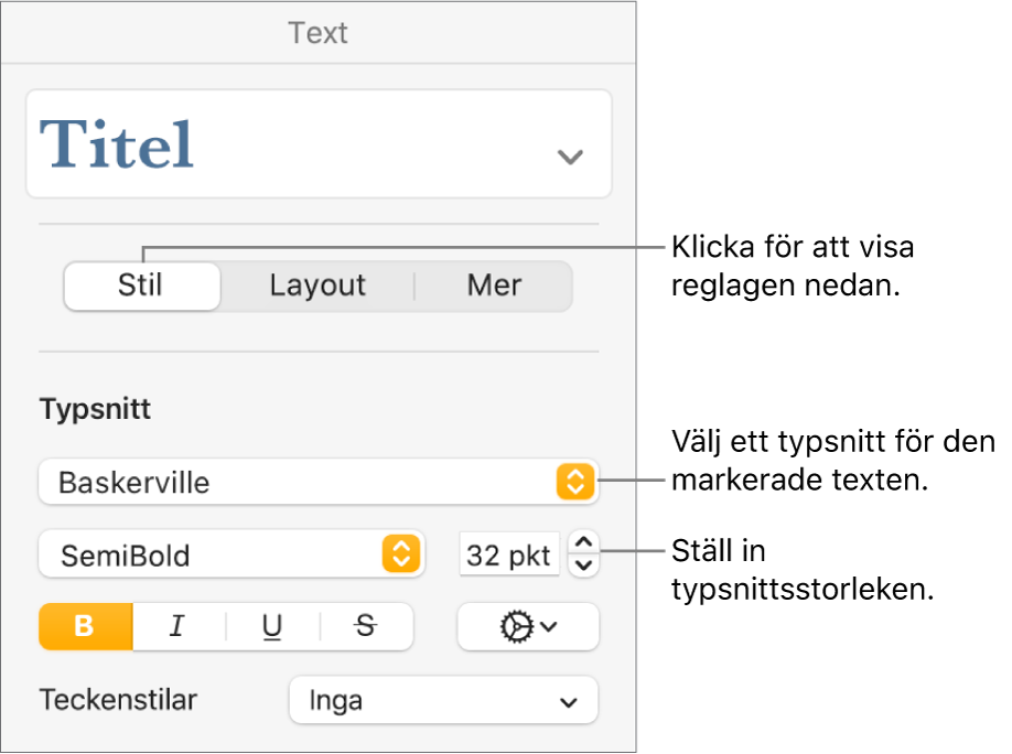 Textreglage för typsnitt och typsnittsstorlek under Stil i formatsidofältet.