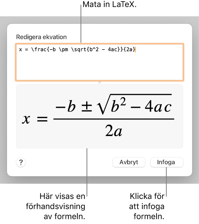 Den kvadratiska formeln skriven med LaTeX i ekvationsfältet och en förhandsvisning av formeln nedanför.
