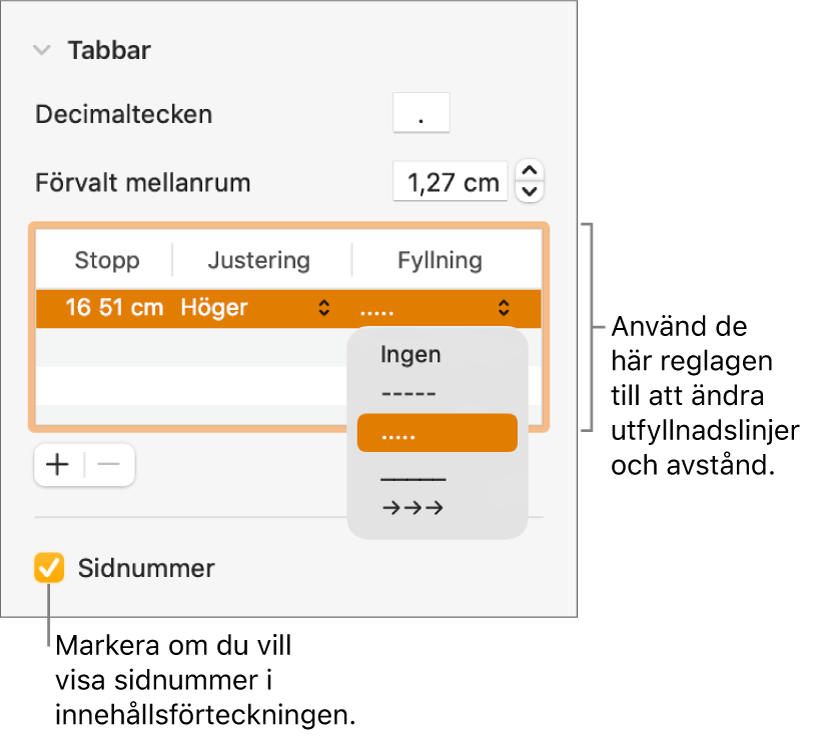 Avsnittet Tabbar i formatsidofältet. Under Förvalt mellanrum finns en tabell med kolumnerna Stopp, Justering och Fyllning. Under tabellen finns kryssrutan Sidnumrering som är markerad.