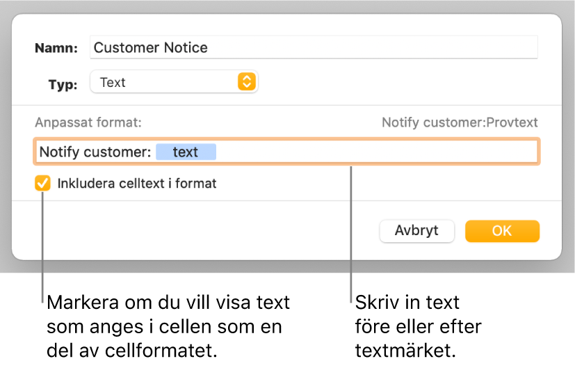 Fönstret för anpassat cellformat med reglage för att välja en anpassad textformatering.