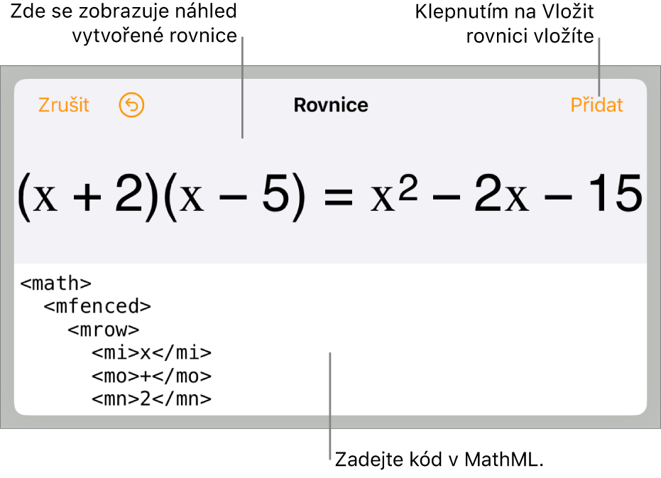 Dialogové okno Rovnice, v němž se zobrazuje zápis rovnice pomocí příkazů jazyka MathML a nad ním náhled výsledného vzorce