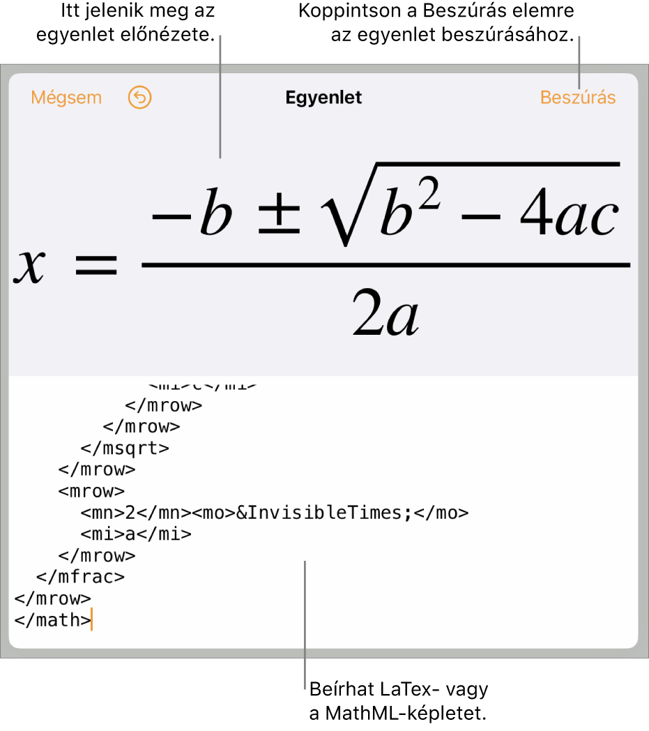 Az Egyenlet párbeszédpanel, amelyen egy, a MathML-parancsok használatával írt egyenlet, felül pedig az egyenlet előnézete látható.
