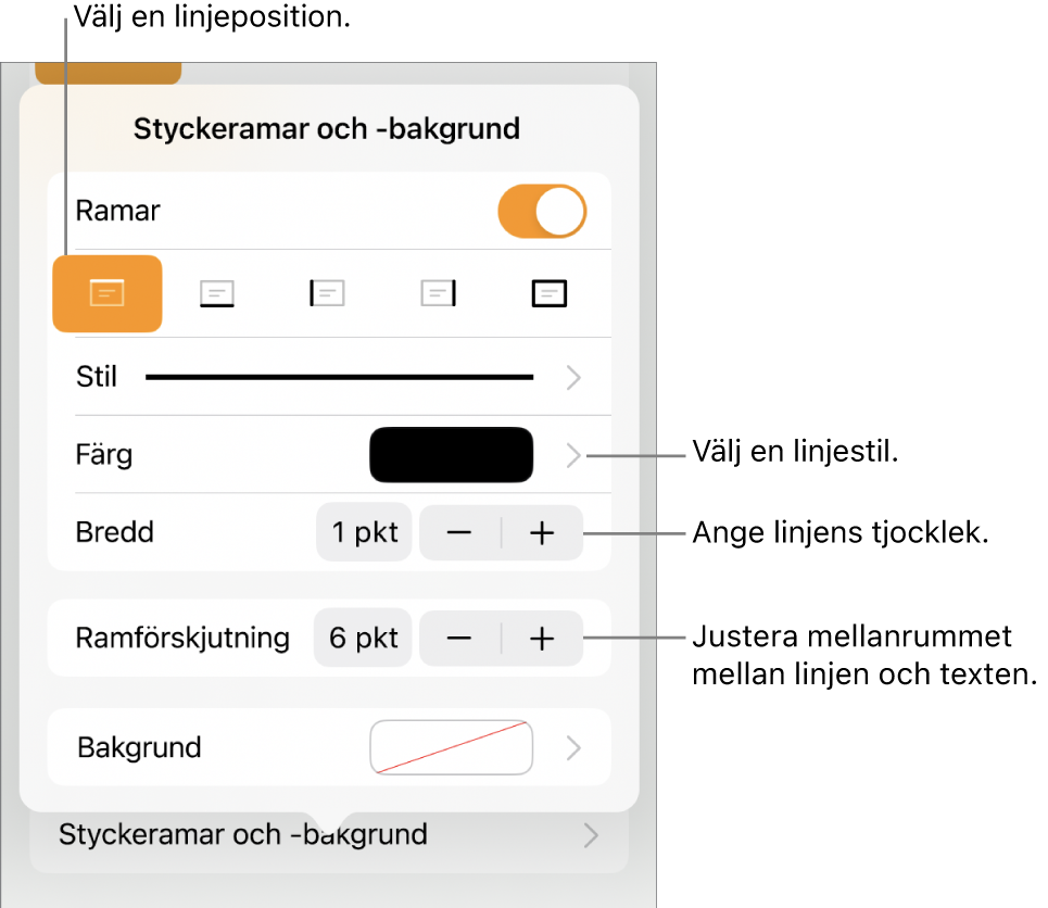 Reglage som ändrar linjens stil, tjocklek, placering och färg.