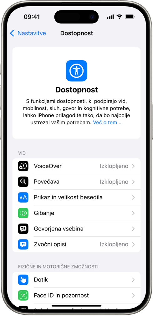 Na zaslonu Dostopnost v aplikaciji Nastavitve, ki prikazuje vgrajene funkcije za Vision ter fizično in motorično podporo. Pomaknite se navzdol, da si ogledate funkcije Sluh, Govor in Splošno.