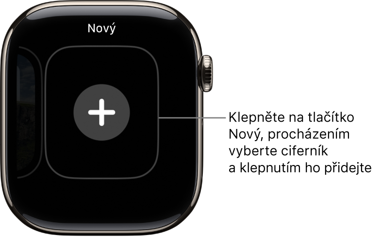 Obrazovka nového ciferníku s tlačítkem plus uprostřed. Klepnutím na něj přidáte nový ciferník.