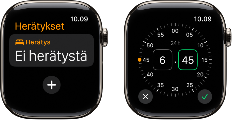 Kaksi kellonäyttöä, joissa näytetään herätyksen asettaminen: Napauta Lisää herätys, napauta ap. tai ip., säädä aika kääntämällä Digital Crownia ja napauta tarkistuspainiketta.
