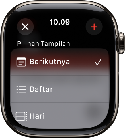 Layar Kalender menampilkan Lihat Pilihan—Berikutnya, Daftar, dan Hari. Tombol Tambah ada di kanan atas.
