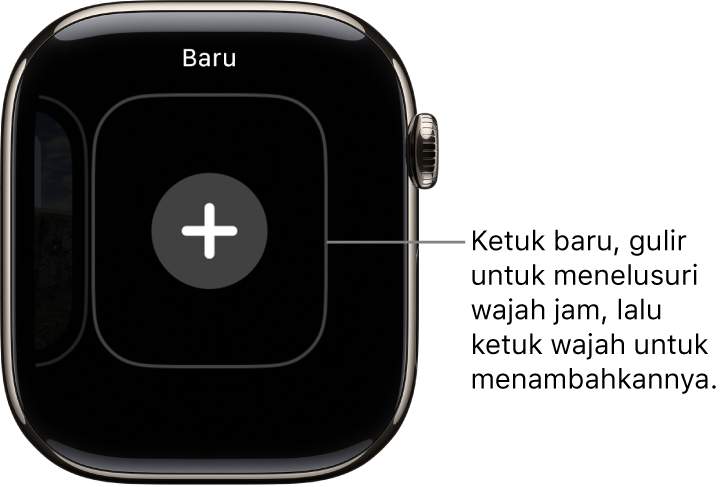 Layar wajah jam baru, dengan tombol tambah di bagian tengah. Ketuk untuk menambah wajah jam baru.