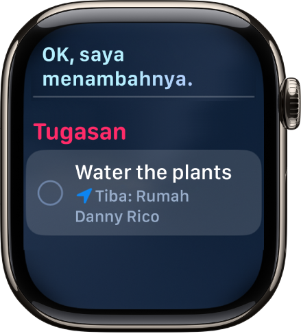 Skrin Siri menunjukkan peringatan ditambahkan ke senarai kerja.