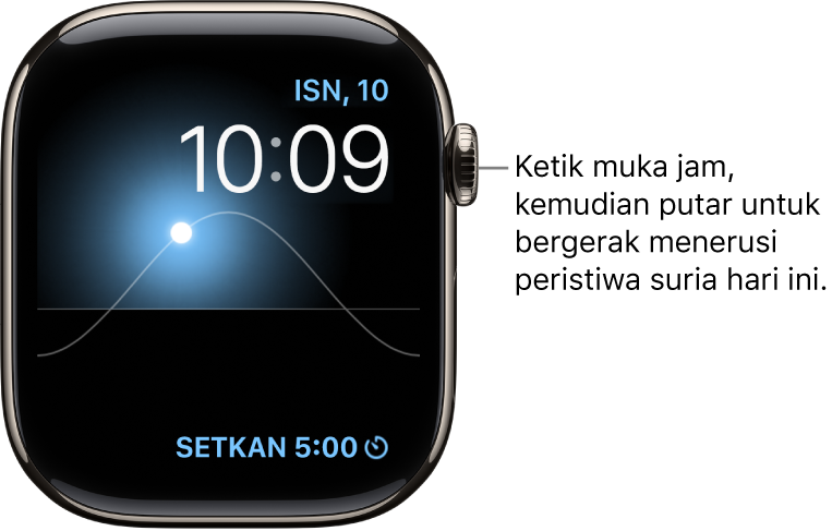 Muka jam Graf Suria memaparkan hari, tarikh dan waktu semasa, di mana tidak dapat diubah suai. Komplikasi Pemasa kelihatan di bahagian kanan bawah. Ketik muka jam, kemudian putar Digital Crown untuk menukar matahari di langit ke senja, fajar, rembang, matahari terbenam dan kegelapan.