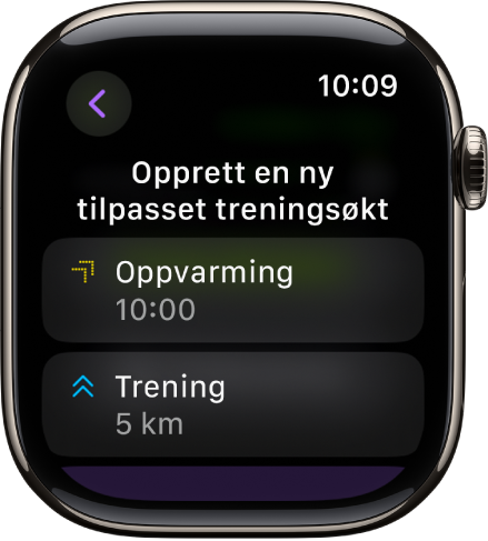 Trening-appen som viser en skjerm for å opprette en ny egendefinert treningsøkt. Oppvarming-ruten vises i midten med en 10-minutters intervall, og Treningsøkt-ruten vises under med en intervall på 3 amerikanske miles.