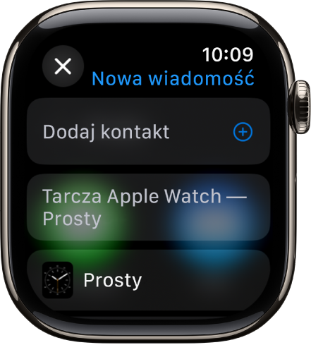 Ekran Apple Watch wyświetlający wiadomość udostępniającą tarczę zegarka. Na górze widoczna jest nazwa odbiorcy. Poniżej znajduje się przycisk Dodaj kontakt i nazwa udostępnianej tarczy.
