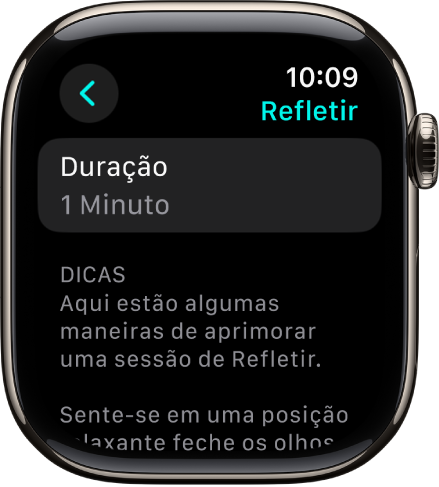 Tela do app Atenção Plena mostrando uma duração de um minuto na parte superior. Abaixo disso, dicas para ajudar a aprimorar uma sessão de Refletir.