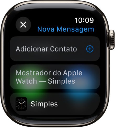 Tela do Apple Watch exibindo um mostrador compartilhando uma mensagem, com o nome do destinatário na parte superior. Abaixo estão o botão Adicionar Contato e o nome do mostrador.