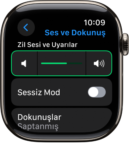En üstte Uyarı Ses Yüksekliği sürgüsünü ve onun altında Sessiz Mod anahtarını gösteren Apple Watch’taki Ses ve Dokunuş ayarları.
