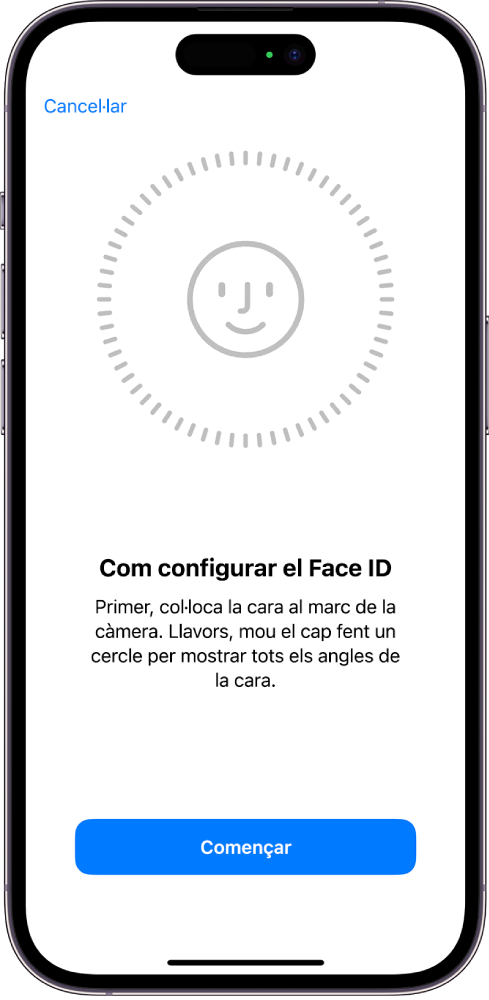 Pantalla de configuració del reconeixement del Face ID. Es mostra una cara encerclada a la pantalla. El text de sota indica a l’usuari que mogui el cap a poc a poc per completar el cercle.