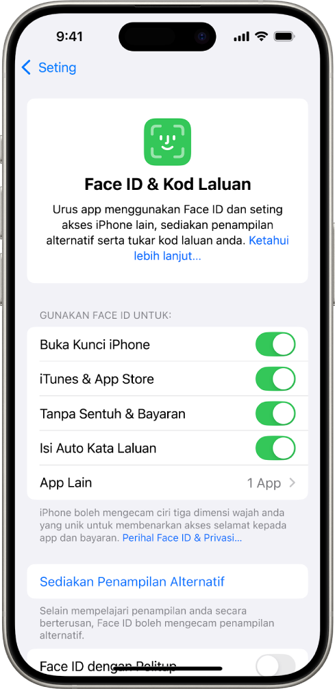 Skrin Face ID iPhone menunjukkan perkara yang boleh digunakan dengan Face ID, seperti Buka Kunci iPhone, iTunes & App Store, Wallet & Apple Pay dan Isi Auto Kata Laluan.