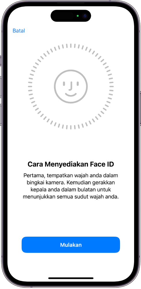Skrin persediaan pengecaman Face ID. Muka ditunjukkan pada skrin, dikurung dalam bulatan. Teks di bawahnya mengarahkan pengguna untuk menggerakkan kepala mereka dengan perlahan untuk melengkapkan bulatan.