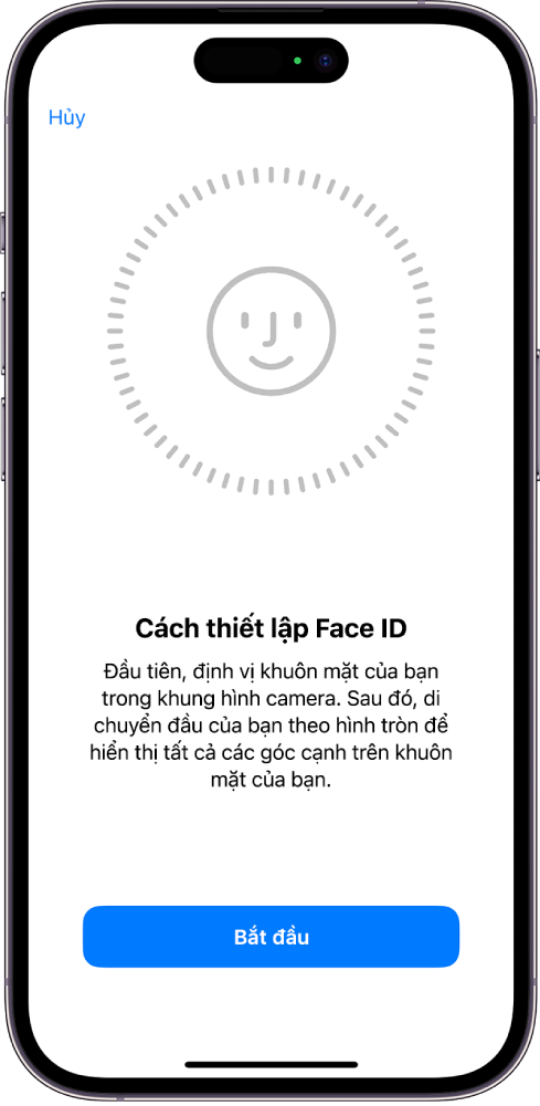 Màn hình thiết lập nhận dạng Face ID. Một khuôn mặt đang hiển thị trên màn hình, được bao quanh trong một vòng tròn. Văn bản bên dưới đó hướng dẫn người dùng di chuyển chậm đầu của họ để hoàn thành vòng tròn.