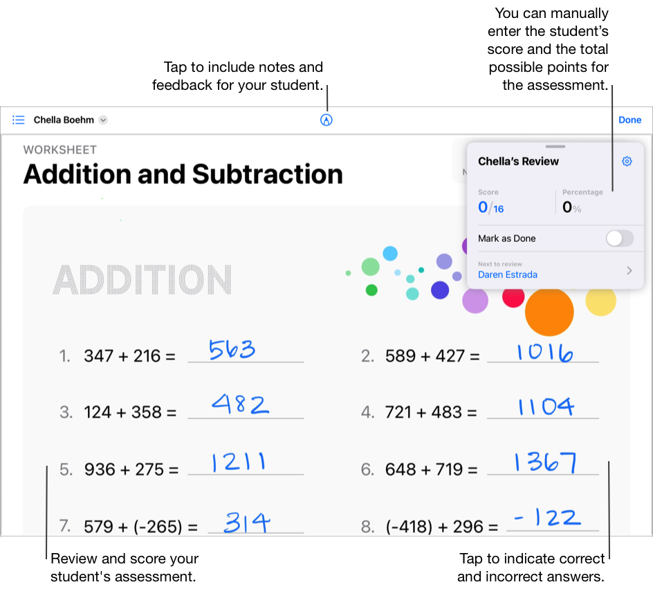 A sample of a student’s assessment ready for you to review and score. Use Markup tools to include notes and feedback for your student, then tap to indicate correct and incorrect answers. You can also use the review card to manually enter your student’s score and the total possible points for the assessment.