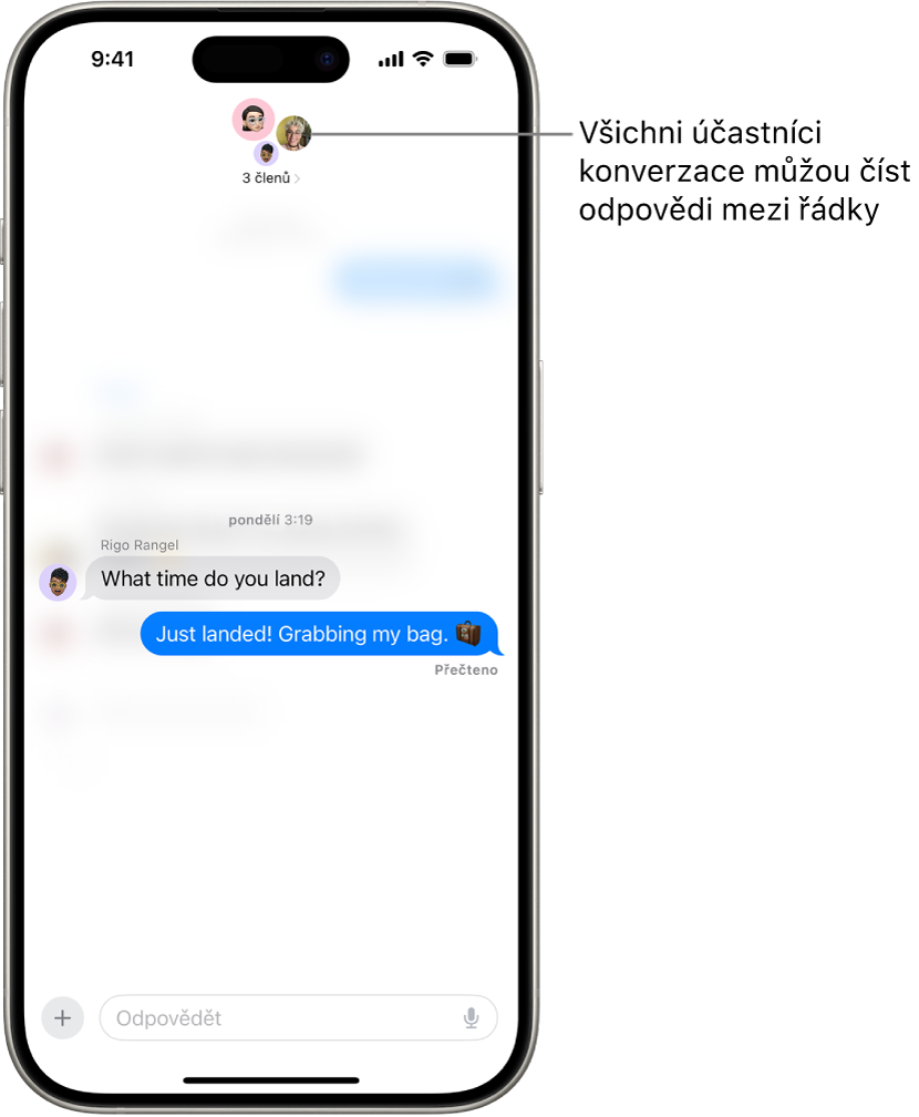 Psaní odpovědi mezi řádky ve skupinové konverzaci v aplikaci Zprávy. U horního okraje displeje se zobrazují ikony členů skupiny. V dolní polovině obrazovky je vidět klávesnice na obrazovce. Většina zpráv v konverzaci je rozostřená, ostrý je jen konkrétní úsek textu, na který odpověď mezi řádky reaguje.