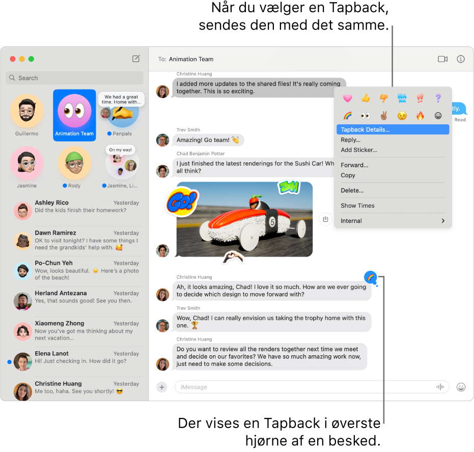 Tapback med emoji vises i øverste hjørne af en besked og angiver dit svar på en besked. Et sæt Tapback-muligheder vises på en menu. Mulighederne omfatter klassiske Tapbacks (et hjerte, tommelfinger opad, tommelfinger nedad, Ha Ha, udråbstegn og et spørgsmålstegn) og Tapbacks med emoji.