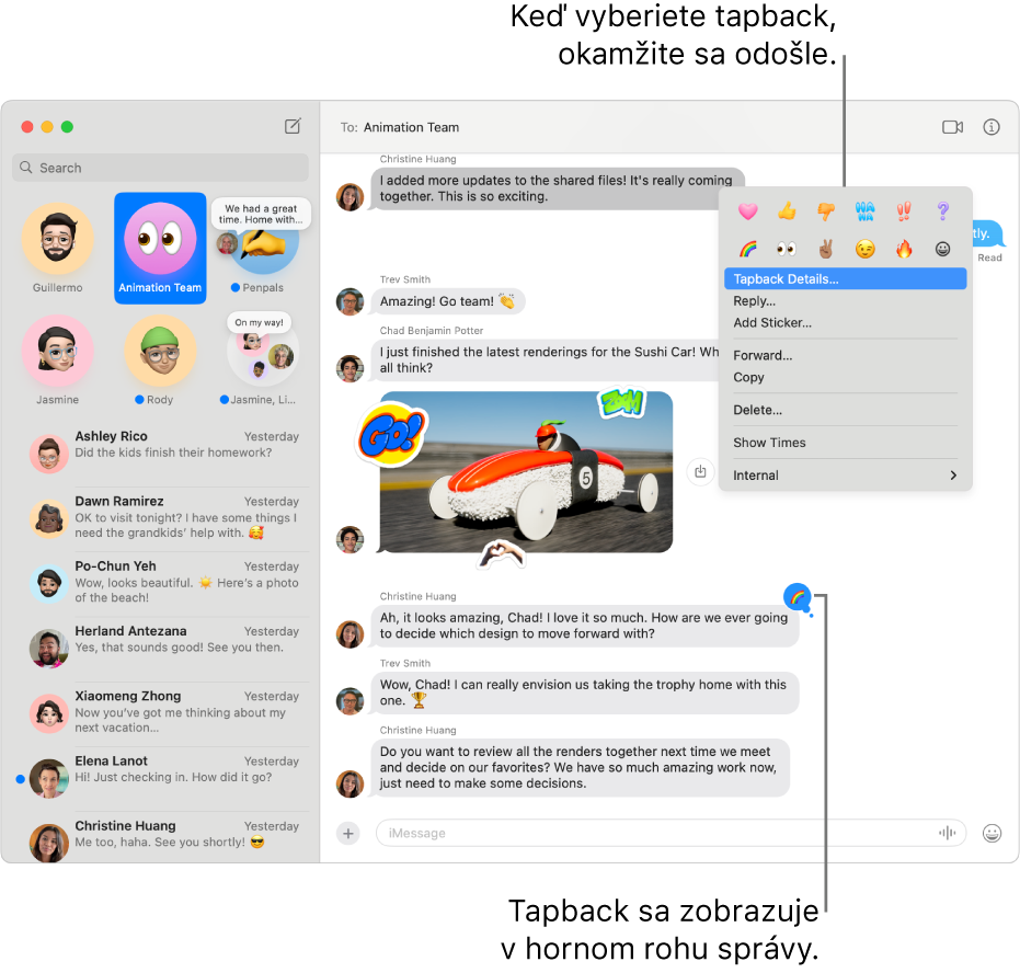 Tapback s emoji sa zobrazuje v hornom rohu správy, čím označuje vašu odpoveď na správu. V menu sa zobrazuje skupina volieb tapbacku. Tieto voľby zahŕňajú klasické tapbacky (srdce, palec nahor, palec nadol, Ha Ha, výkričník a otáznik) a tapbacky s emoji.
