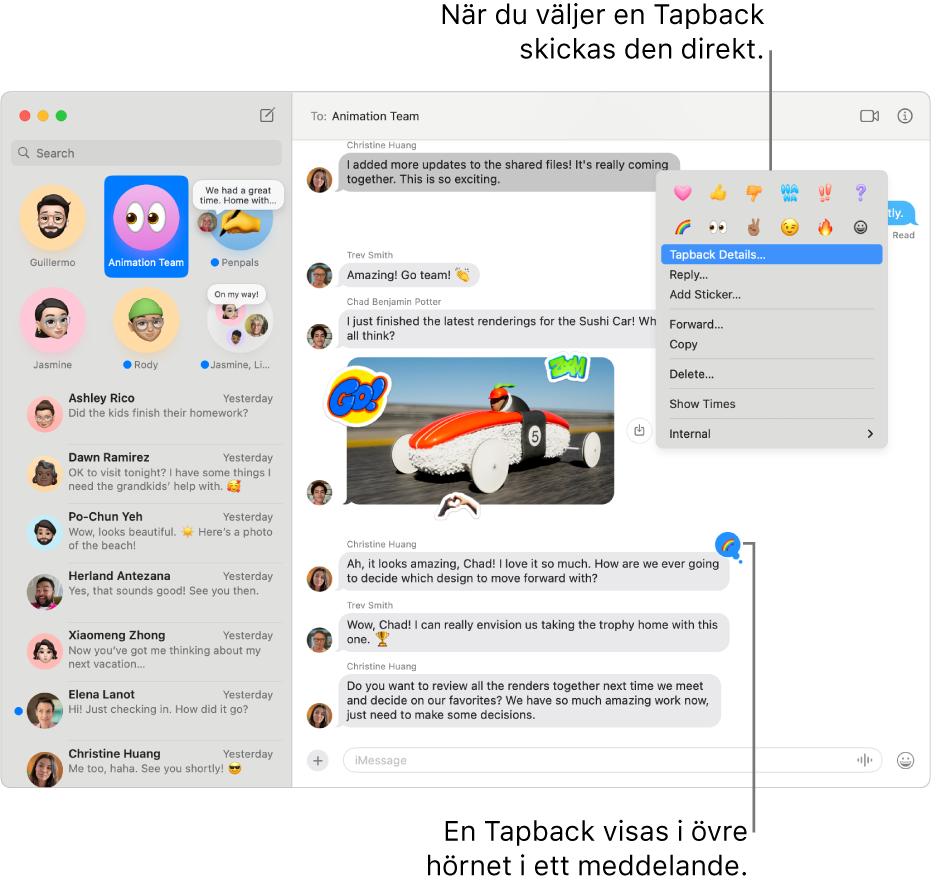 En Tapback-emoji visas i det övre hörnet i ett meddelande och indikerar ditt svar på ett meddelande. En uppsättning Tapback-alternativ visas i en meny. Alternativen omfattar klassiska Tapbacks (ett hjärta, tummen upp, tummen ned, Ha Ha, utropstecken och ett frågetecken) och Tapbacks med emojier.