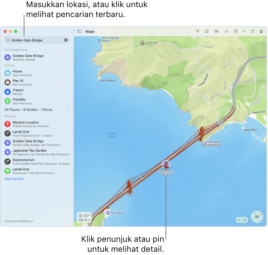 Masukkan lokasi di bidang pencarian atau klik bidang pencarian untuk melihat pencarian terbaru. Klik penanda atau pin untuk melihat detail.