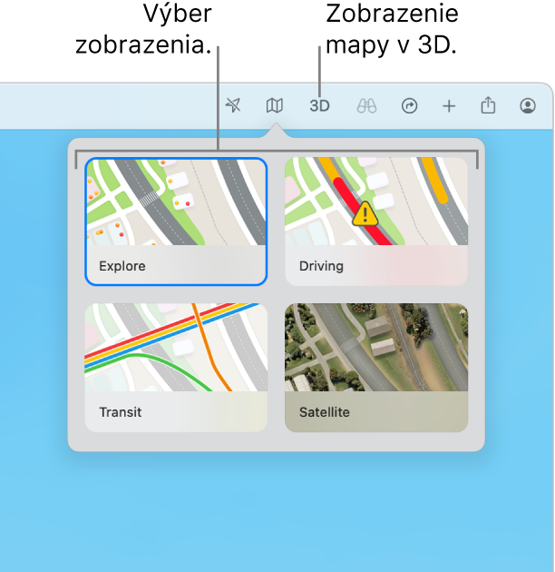 Po kliknutí na tlačidlo Mapa v paneli s nástrojmi sa zobrazia štyri dostupné mapové zobrazenia: Prieskum okolia, Šoférovanie, Verejná doprava a Satelit.