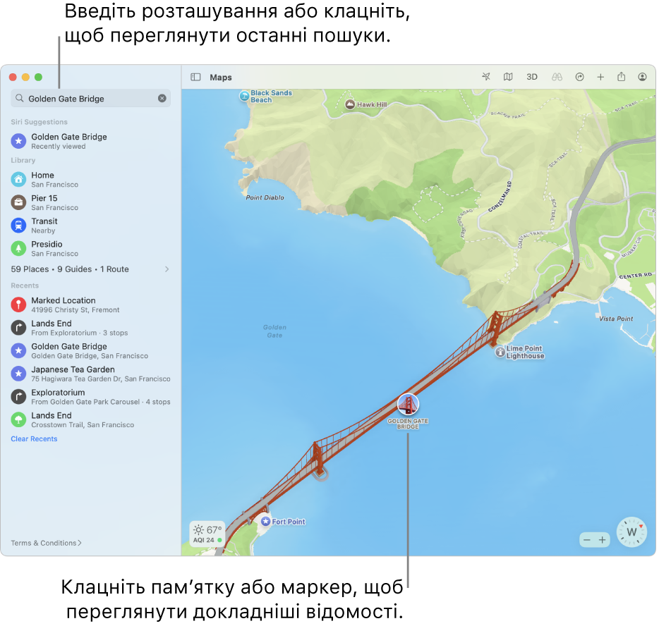 Введіть розташування в полі пошуку або клацніть його, щоб переглянути останні пошуки. Клацніть пам’ятку або маркер, щоб переглянути докладніші відомості.