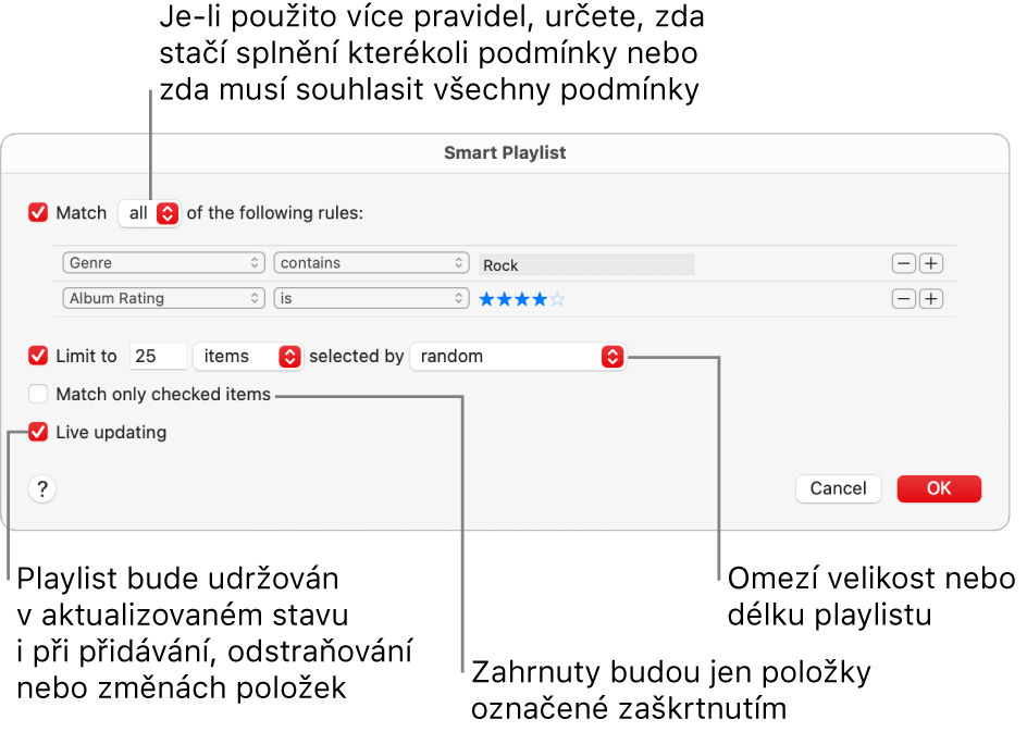 Dialogové okno dynamického playlistu: V levém horním rohu vyberte Match a uveďte podmínky pro skladby zařazované do playlistu (například žánr nebo hodnocení). Podmínky můžete přidávat a odstraňovat pomocí tlačítka Přidat a Odstranit v pravém horním rohu. V dolní části dialogového okna můžete nastavit různé možnosti, například omezit velikost nebo délku playlistu, zahrnout do něj pouze zkontrolované skladby nebo nastavit, aby aplikace Hudba aktualizovala playlist vždy, když se změní položky ve vaší knihovně.