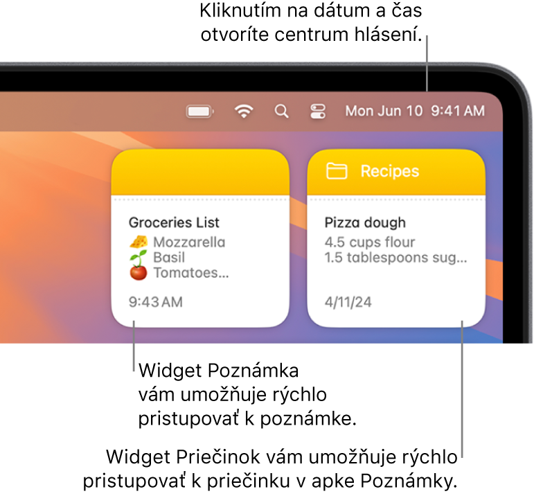 Dva widgety apky Poznámky – widget Priečinok zobrazuje priečinok v apke Poznámky a widget Poznámka zobrazuje poznámku. Kliknutím na dátum a čas v lište otvorte Centrum hlásení.