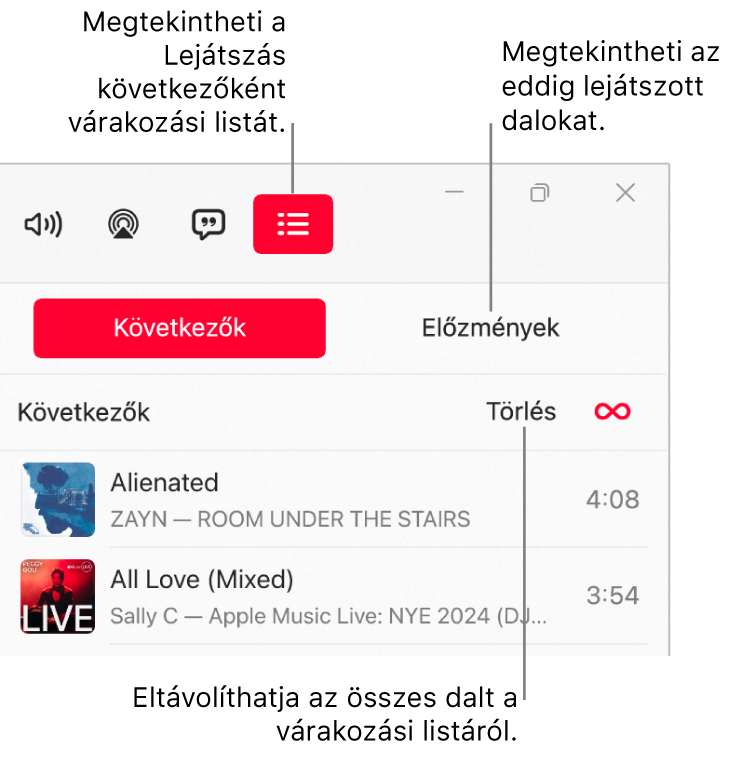 Az Apple Music ablakának jobb felső sarka, a Lejátszás következőként gombbal a Lejátszás következőként várakozási sor tetején. Az Előzmények gomb a Lejátszás következőként gombtól jobbra található. Válassza az Előzmények gombot az előzőleg játszott dalok megtekintéséhez. A Törlés link az Előzmények gomb alatt látható. A Törlés linkre kiválasztásával eltávolíthatja az összes zenét a várakozási sorból.