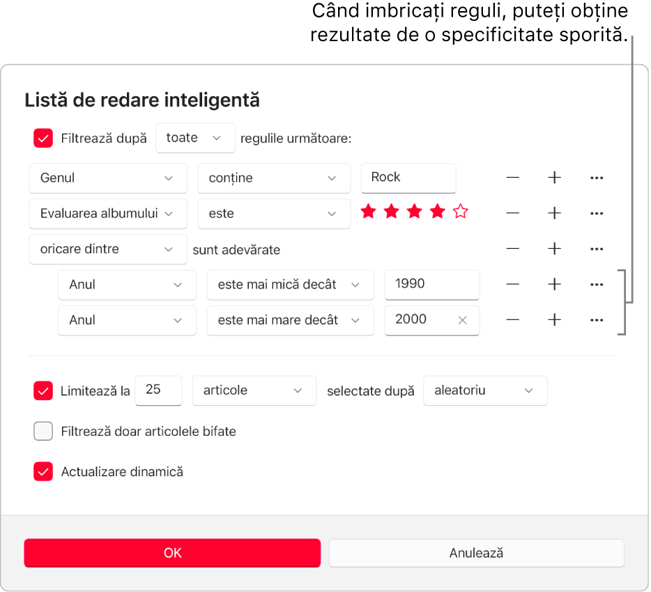 Dialogul Listă de redare inteligentă: Utilizați butonul de imbricare din dreapta pentru a crea reguli suplimentare, imbricate și a obține rezultate mai exacte.